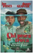 VHS - Joe Pesci / Danny Glover - Chi pesca trova / Gone Fishin' - Italian