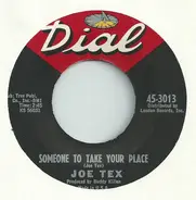 Joe Tex - Someone To Take Your Place / I Should Have Kissed Her More