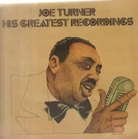 Joe Turner - His Greatest Recordings