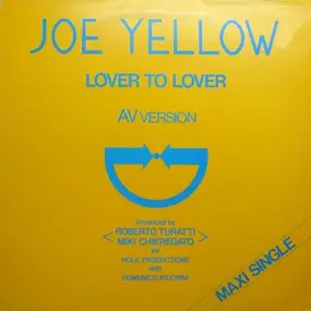 joe yellow - Lover To Lover
