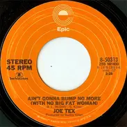 Joe Tex - AIN'T GONNA BUMP NO MORE