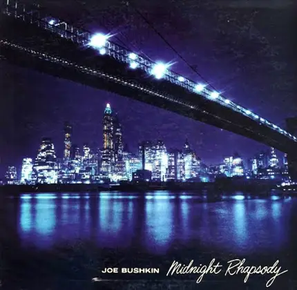 Joe Bushkin, His Piano And Orchestra - Midnight Rhapsody