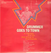 Joe Daniels And His Hot Shots In Drumnasticks - Drummer Goes To Town