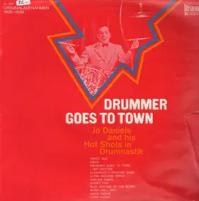 Joe Daniels - Drummer Goes To Town