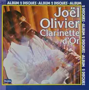 Joël Olivier - Clarinette D'Or