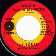 Joe South And The Believers - Walk A Mile In My Shoes