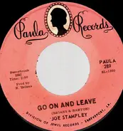 Joe Stampley - I'll Do Anything / Go On And Leave