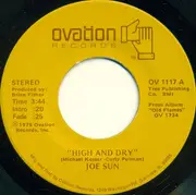 7inch Vinyl Single - Joe Sun - High And Dry / Midnight Train Of Memories