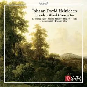 Johann David Heinichen - Dresden Wind Concertos