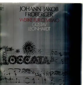 Johann Jakob Froberger - Werke Für Cembalo