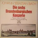 Double LP - Johann Sebastian Bach - Die Sechs Brandenburgischen Konzerte