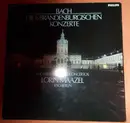 Double LP - Bach - Die Sechs Brandenburgischen Konzerte