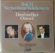 Bach - Vier Berühmte Violinkonzerte: In A-moll - E-dur - D-moll - Doppelkonzert D-moll