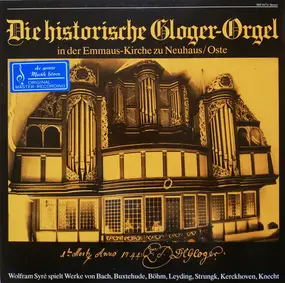 J. S. Bach - Die Historische Gloger-Orgel In Der Emmaus-Kirche Zu Neuhaus/Oste