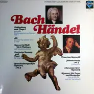Johann Sebastian Bach , Georg Friedrich Händel - Bach / Händel