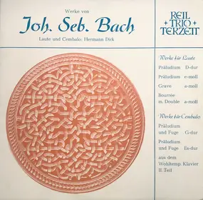 J. S. Bach - Werke von Joh. Seb. Bach