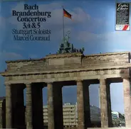 Bach - The Brandenburg Concertos 3, 4 & 5
