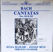 Bach - Cantata No. 161 & 169