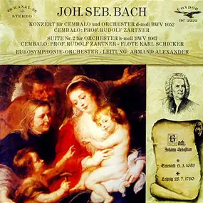 J. S. Bach - Konzert Für Cembalo Und Orchester d-moll BWV 1052 / Suite Nr. 2 Für Orchester h-moll BWV 1067