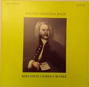 Bach - Berühmte Cembalowerke