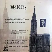 LP - Johann Sebastian Bach : Lotte Wolf-Matthäus ; Werner Hohmann ; Franz Kelch ; Schwäbischer Singkreis - Missa Brevis No. III In G Minor; Santus No. III In D Minor