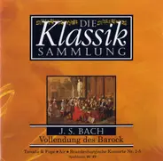 Bach - Vollendung des Barock