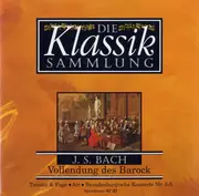 CD - Bach - Vollendung Des Barock