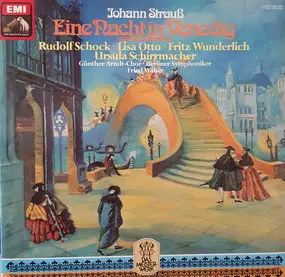 Johann Strauss II - Eine Nacht In Venedig (Großer Querschnitt)