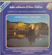 Johann Strauss, Josef Lanner/ Orchester der Wiener Volksoper - Die Schönsten Wiener Walzer