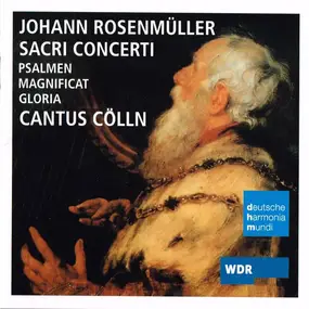 Johann Rosenmüller - Sacri Concerti (Psalmen - Magnificat - Gloria)