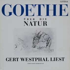 Johann Wolfgang von Goethe - Goethe Über Die Natur