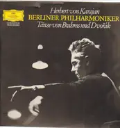 Herbert Von Karajan / Berliner Philharmoniker , Johannes Brahms / Antonín Dvořák - Tänze von Brahms und Dvorak