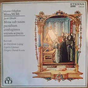 Johannes Ockeghem - Missa Mi-Mi / Missa Sub Tuum Presidium Confugimus
