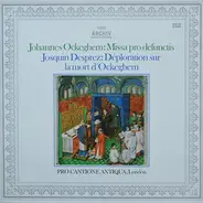 Ockeghem / Desprez - Missa Pro Defunctis / Déploration Sur La Mort D'Ockeghem