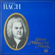 Bach - Grosse Meister Der Musik