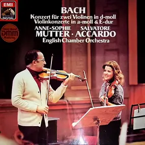J. S. Bach - Bach: Concerto For Two Violins In D Minor/Violin Concertos In A Minor & E Major