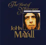 CD - John Mayall - The Best Of Yesteryear Vol. 03 - Live/Studio