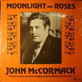 John Mc Cormack - Moonlight And Roses