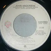 7inch Vinyl Single - John Anderson - I Just Came Home To Count The Memories