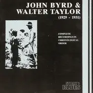 John Byrd & Walter Taylor - (1929 - 1931) Complete Recordings In Chronical Order