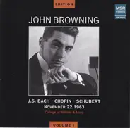 John Browning , Johann Sebastian Bach , Frédéric Chopin , Franz Schubert - November 22 1963