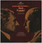 John Browning , Maurice Ravel , Sergei Prokofiev , Philharmonia Orchestra , Erich Leinsdorf - Ravel: Concerto For The Left Hand / Prokofiev: Concerto No. 3