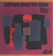 LP - John Coltrane - Coltrane Plays The Blues - black fan on labels