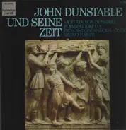 Dunstable / Power / Cooke / Damett - John Dunstable Und Seine Zeit