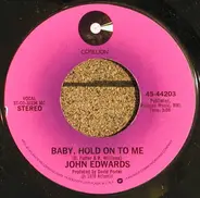 John Edwards - The Key To My Life / Baby, Hold On To Me
