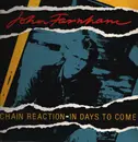 12inch Vinyl Single - John Farnham - Chain Reaction - In Days To Come