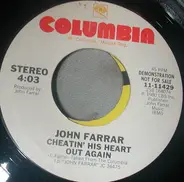 John Farrar - Cheatin' His Heart Out Again