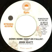 John Hiatt - Down Home (Keep On Fallin')