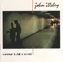 CD - John Illsley - Never Told A Soul