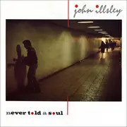 LP - John Illsley - Never Told A Soul